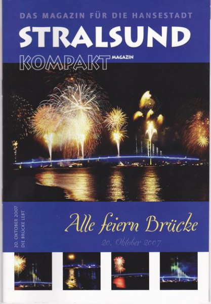 Stralsund kompakt magazin: Alle feiern Brücke 20.Oktober 2007