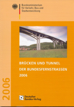 Brücken und Tunnel der Bundesfernstraßen 2006