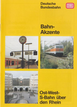 BahnAkzente 04/1988: Ost-West-S-Bahn über den Rhein