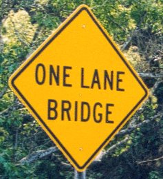 One Lane Bridge